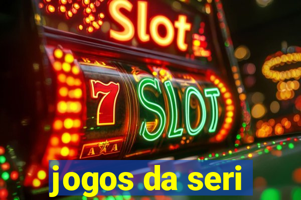 jogos da seri