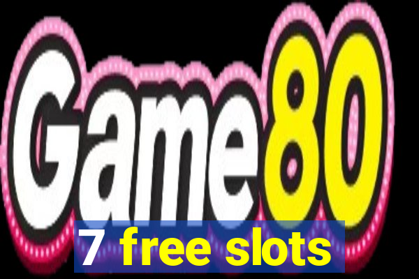 7 free slots