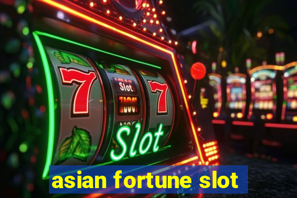 asian fortune slot