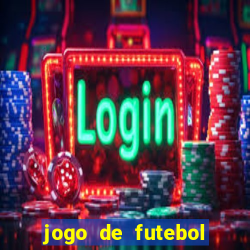 jogo de futebol com dinheiro infinito