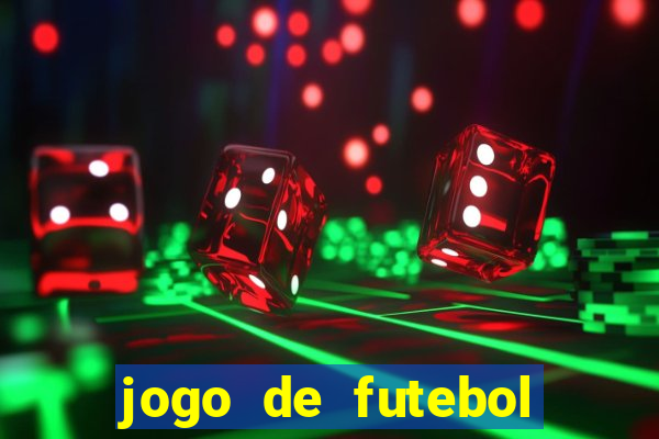 jogo de futebol com dinheiro infinito