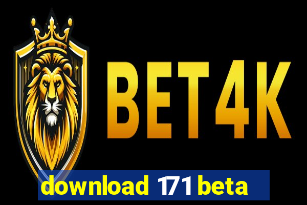 download 171 beta