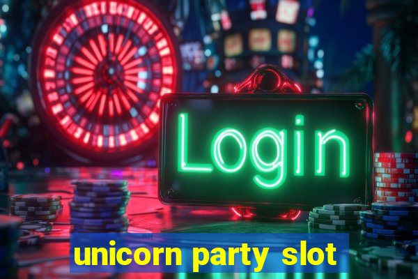 unicorn party slot