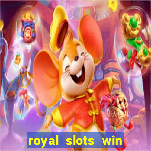 royal slots win real money