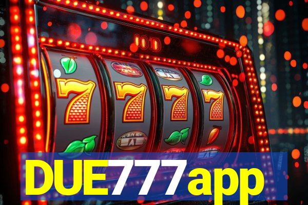 DUE777app