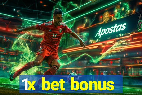 1x bet bonus