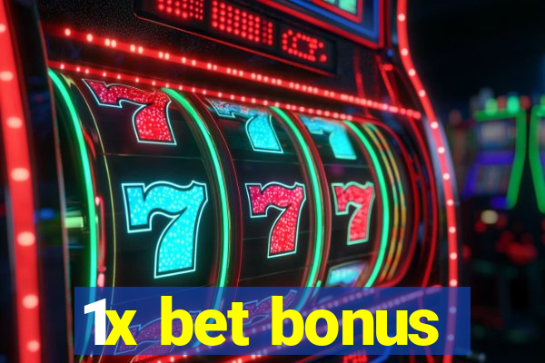 1x bet bonus