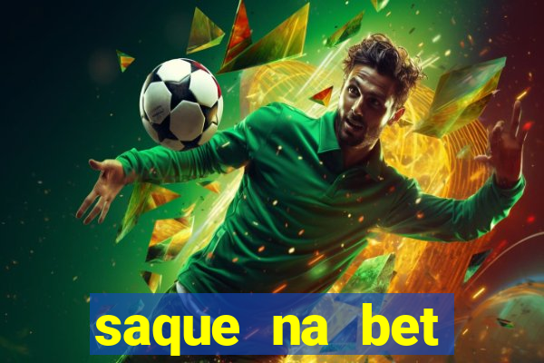 saque na bet demora quanto tempo