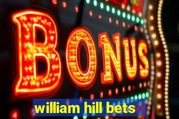 william hill bets