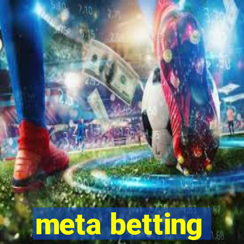 meta betting