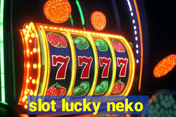 slot lucky neko