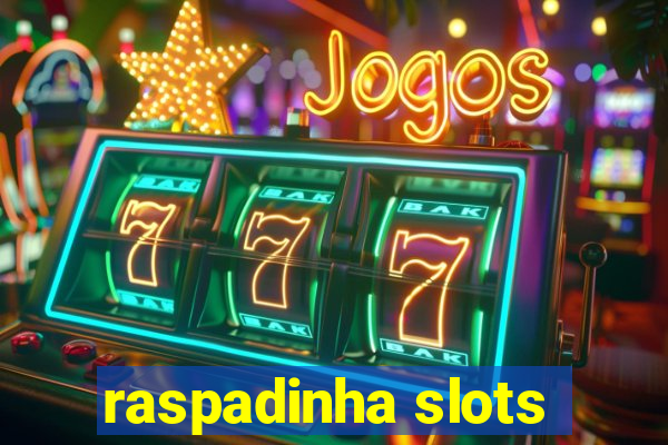 raspadinha slots