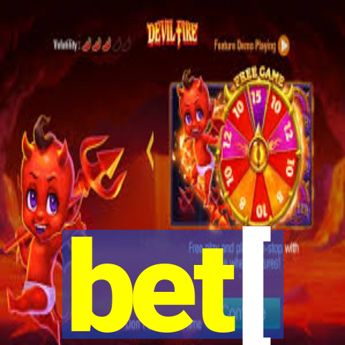 bet[