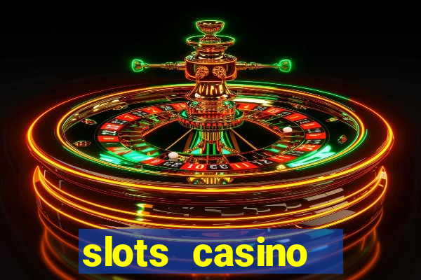 slots casino  lasvegas slots