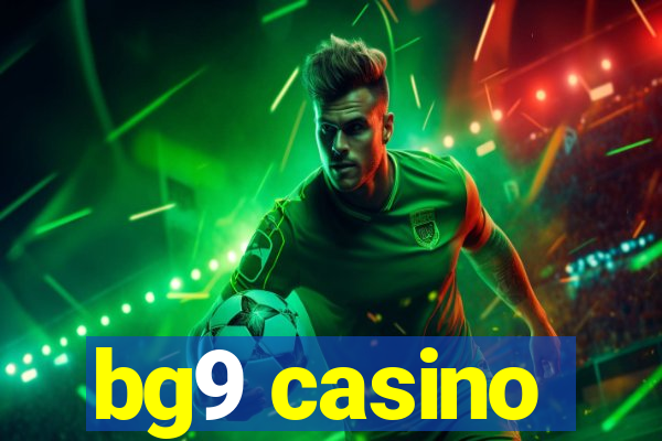 bg9 casino