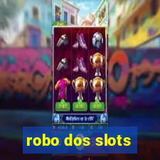 robo dos slots