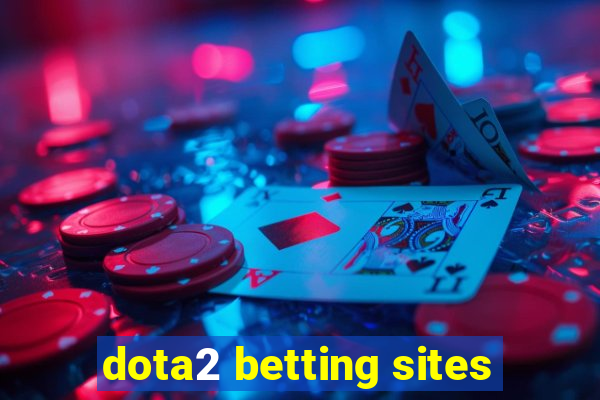 dota2 betting sites