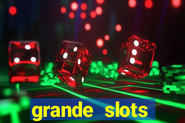 grande slots jackpot louco