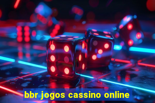 bbr jogos cassino online