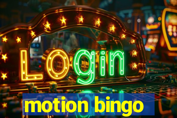 motion bingo