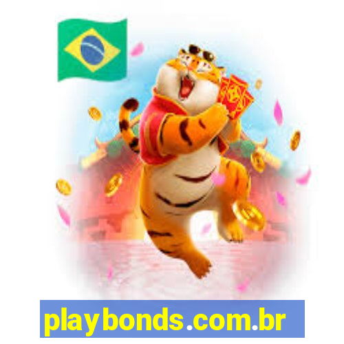 playbonds.com.br jogar gratis