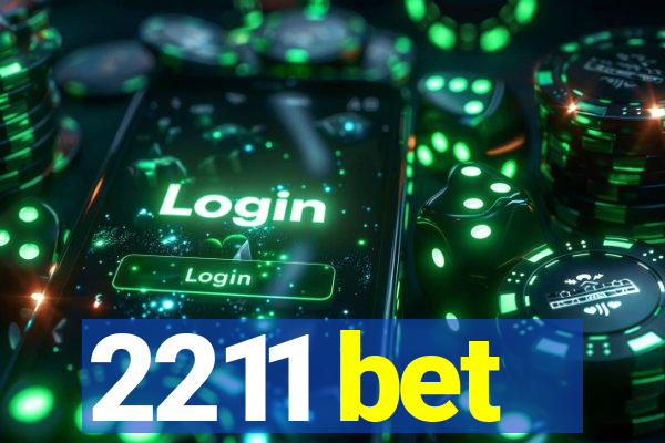 2211 bet