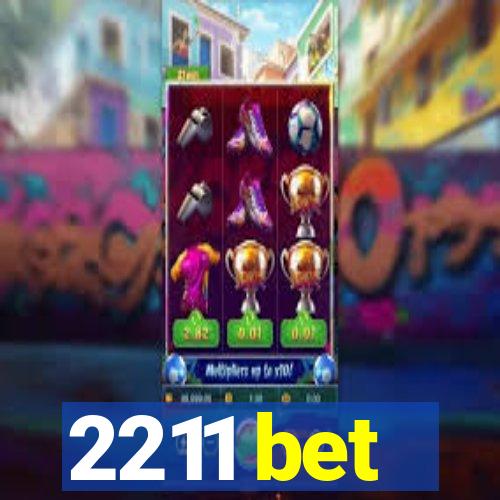 2211 bet