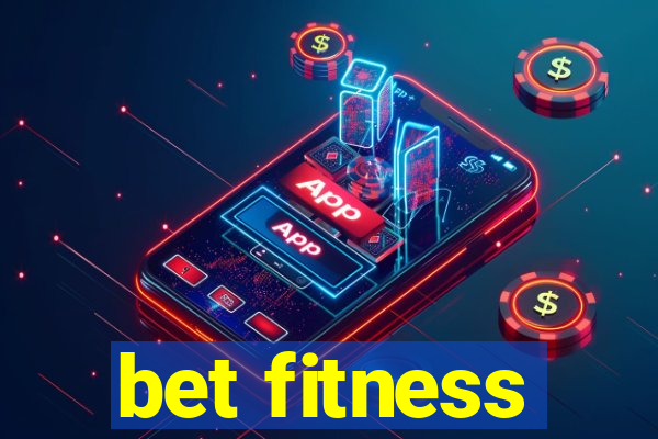 bet fitness