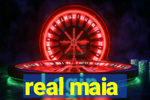 real maia