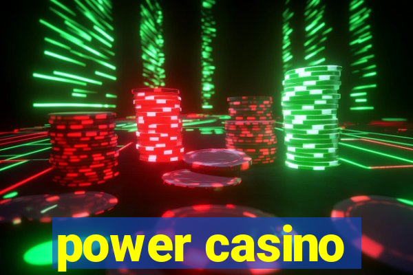 power casino