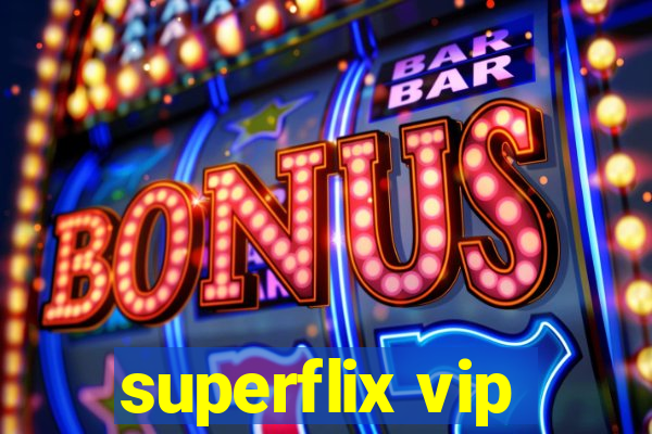 superflix vip