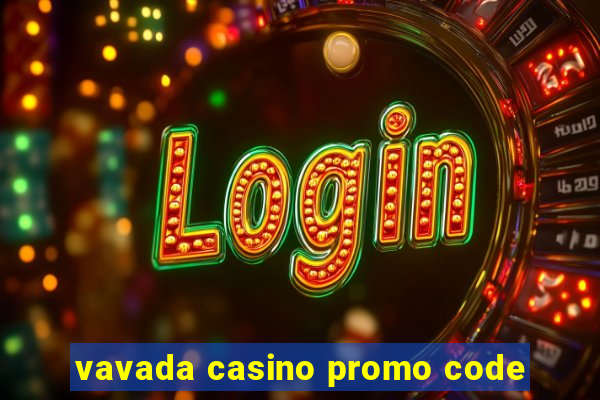 vavada casino promo code