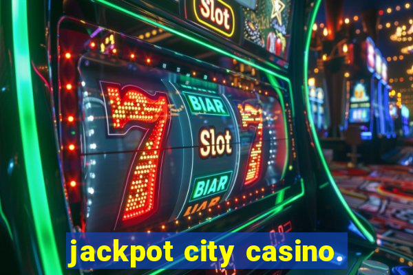 jackpot city casino.