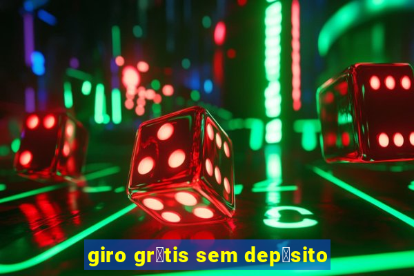 giro gr谩tis sem dep贸sito