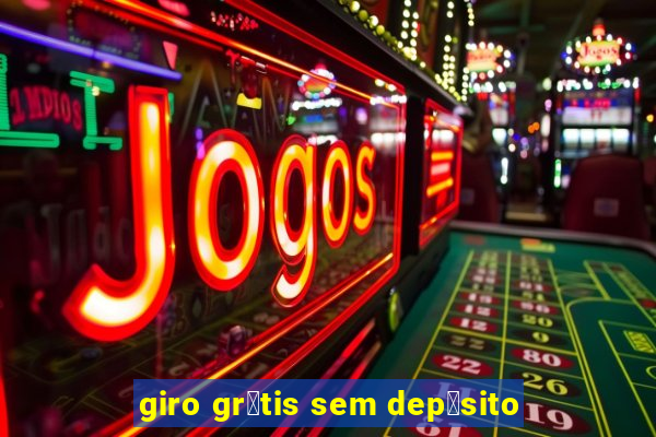 giro gr谩tis sem dep贸sito