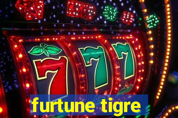 furtune tigre