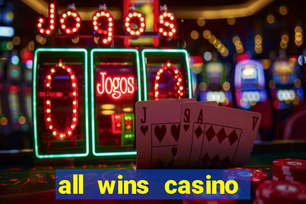 all wins casino 100 free spins