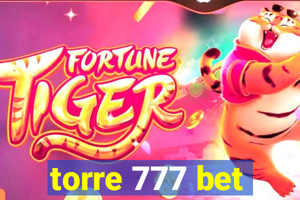 torre 777 bet