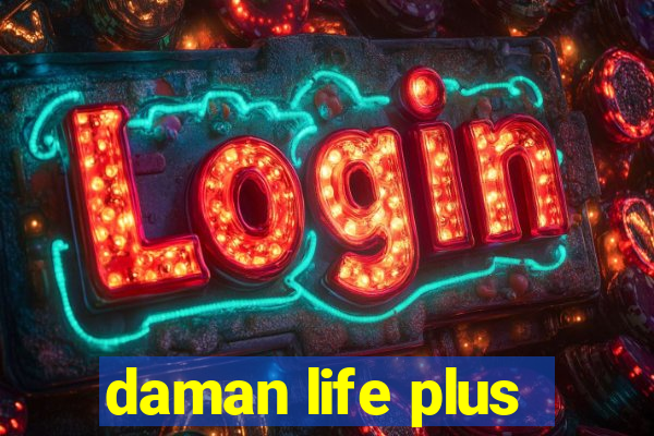 daman life plus