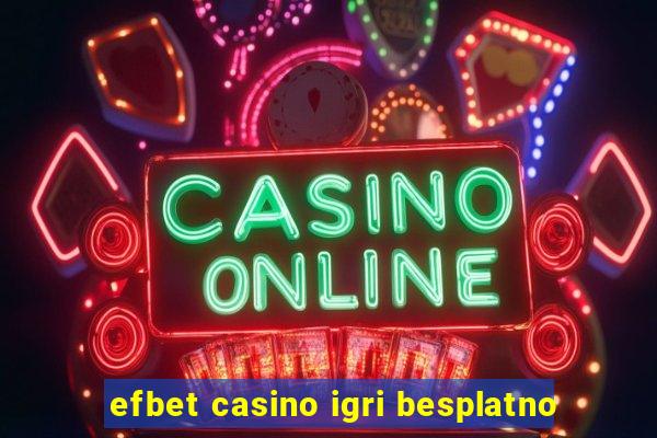 efbet casino igri besplatno