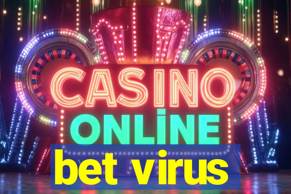 bet virus