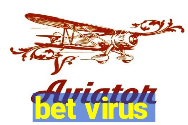 bet virus