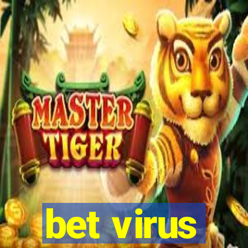 bet virus