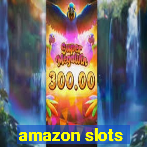 amazon slots