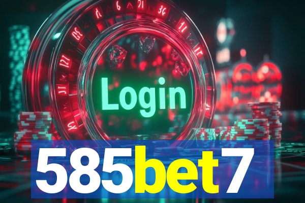 585bet7