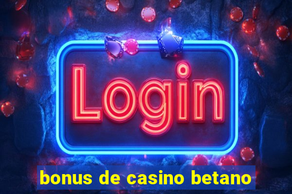 bonus de casino betano