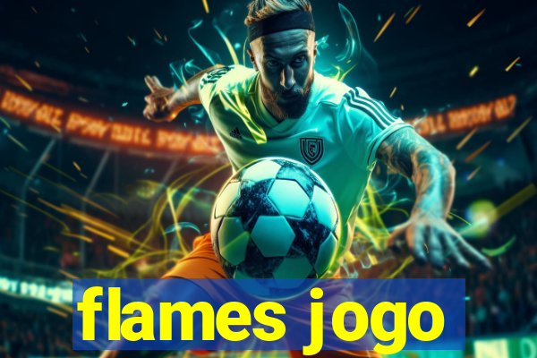 flames jogo