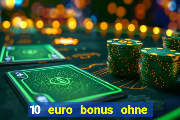 10 euro bonus ohne einzahlung betamo casino