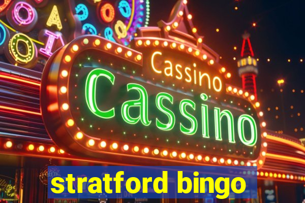 stratford bingo