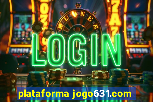 plataforma jogo631.com